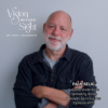 Paul Selig - Vision Beyond Sight with Dr. Lynn Hellerstein